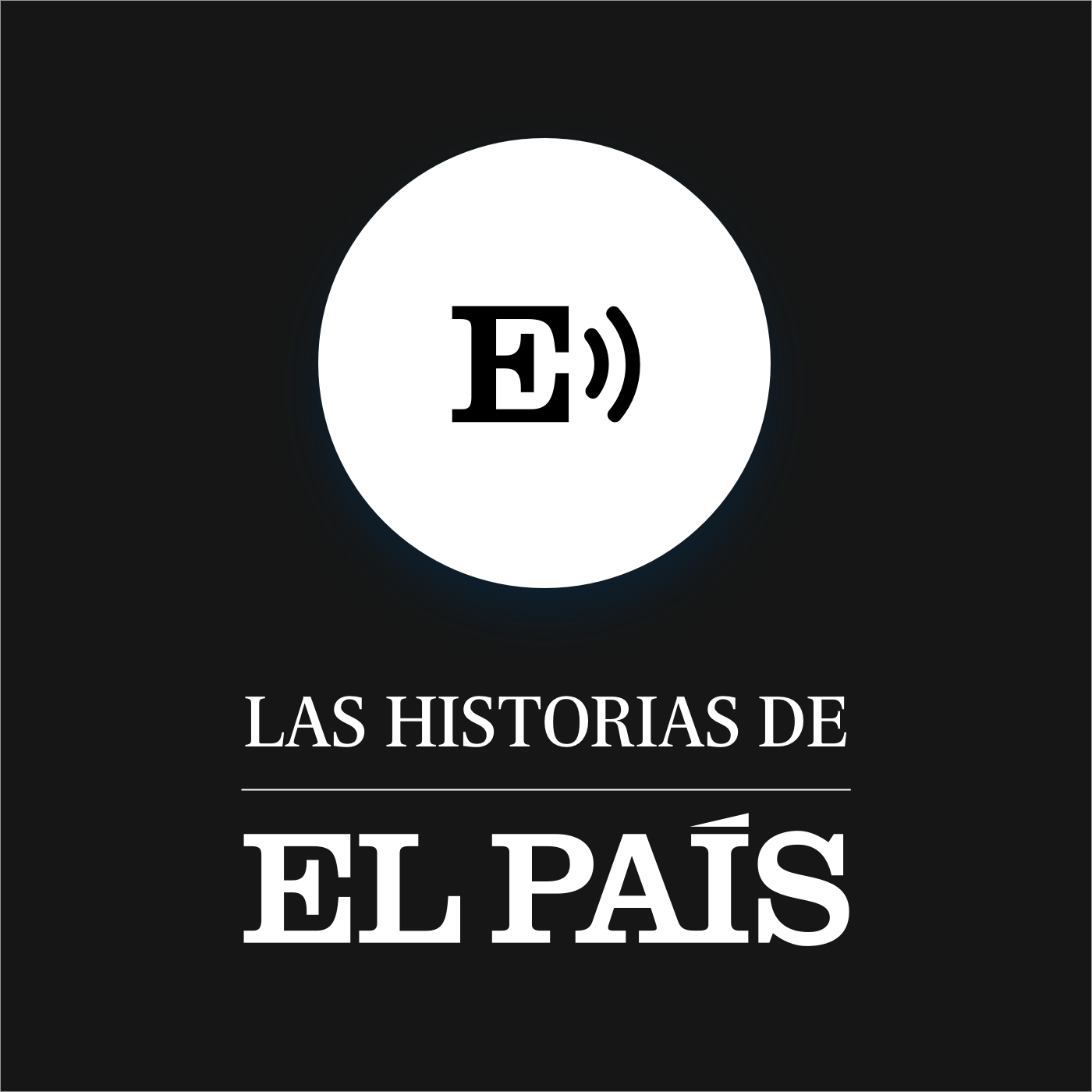 Las Historias de EL PAÍS cover